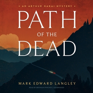 Path of the Dead by Mark Edward Langley