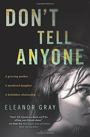 Don't Tell Anyone by Eleanor Gray