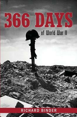 366 Days of World War II by Richard Binder