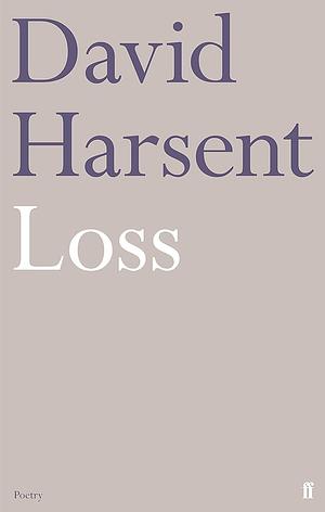 Loss by David Harsent