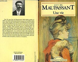 Une Vie by Guy de Maupassant