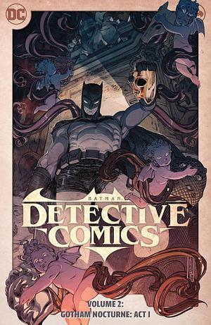 Batman: Detective Comics, Vol. 2: Gotham Nocturne: Act I by Ram V., Simon Spurrier