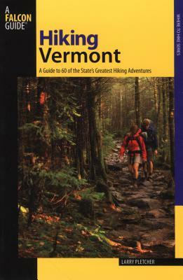 Hiking Vermont 2ed PB by Larry Pletcher