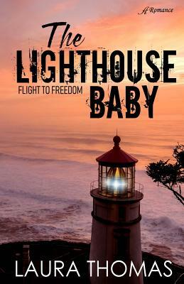The Lighthouse Baby by Laura Thomas