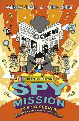 Create Your Own Spy Mission by Chris Judge, Andrew Judge