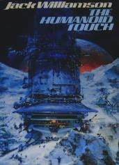 The Humanoid Touch by Jack Williamson