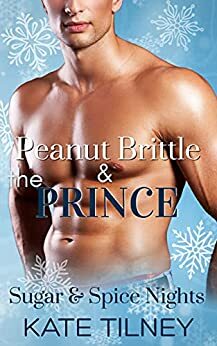 Peanut Brittle & the Prince by Kate Tilney