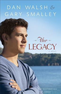 Legacy by Gary Smalley, Dan Walsh