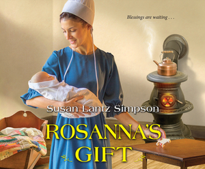 Rosanna's Gift by Susan Lantz Simpson