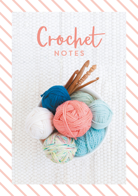 Crochet Notes by David Charles