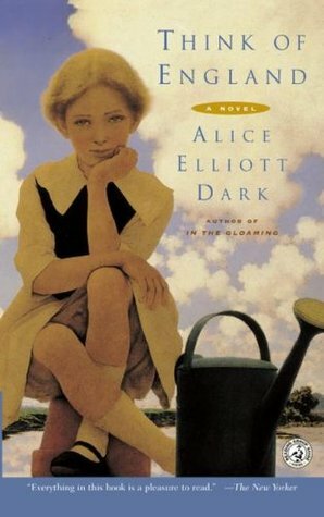 Think of England by Alice Elliott Dark