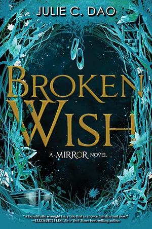 Broken Wish by Julie C. Dao