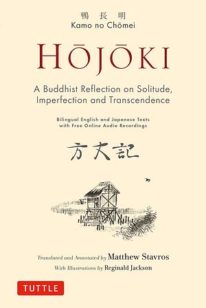 Hojoki: a Buddhist Reflection on Solitude, Imperfection and Transcendence by Kamo no Chōmei