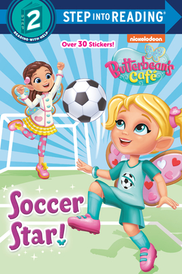 Soccer Star! (Butterbean's Cafe) by Random House