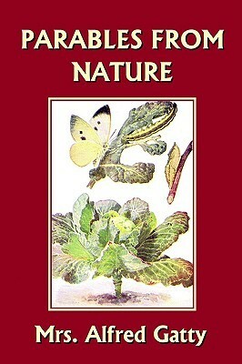 Parables from Nature by Mrs. Alfred Gatty