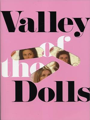 Valley of the Dolls by Jacqueline Susann