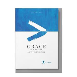 Grace Is Greater: Participant Journal: God's Plan to Overcome Your Past, Redeem Your Pain, and Rewrite Your Story by Kyle Idleman