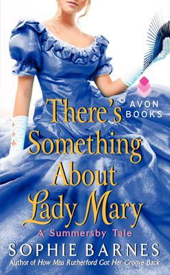 There's Something about Lady Mary by Sophie Barnes