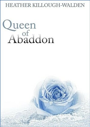 Queen of Abaddon by Heather Killough-Walden