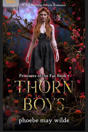 Thorn Boys by Phoebe May Wilde