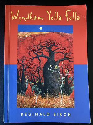 Wyndham Yella Fella by Reginald Birch