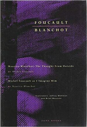 Tanken utanför; Michel Foucault som jag föreställer mig honom by Maurice Blanchot, Michel Foucault