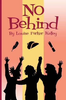 No Behind by Louise Parker Kelley