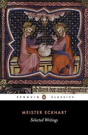 Selected Writings (Penguin Classics) by Eckhart. Meister ( 1994 ) Paperback by Meister Eckhart, Meister Eckhart
