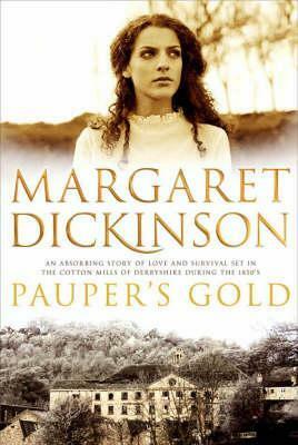 Pauper's Gold by Margaret Dickinson