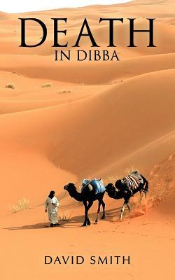 Death in Dibba by David Smith