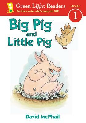 Big Pig and Little Pig by David McPhail