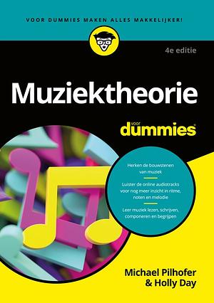 Muziektheorie voor dummies by Holly Day, Michael Pilhofer