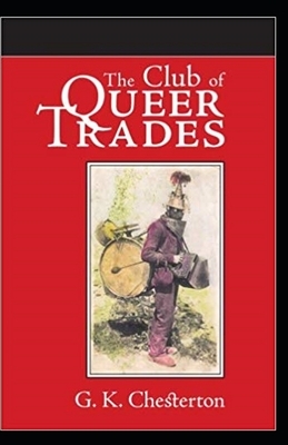 The Club of Queer Trades Illustrated by G.K. Chesterton