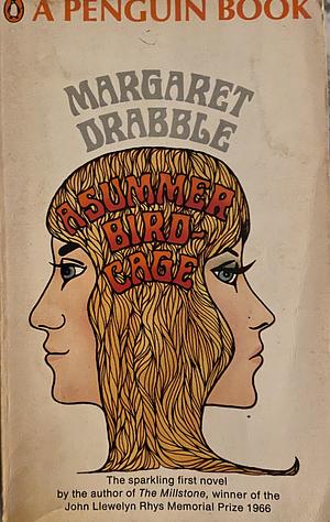 A Summer Bird-Cage by Margaret Drabble