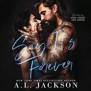 Say It's Forever by A.L. Jackson