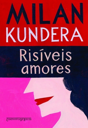Risíveis Amores by Milan Kundera