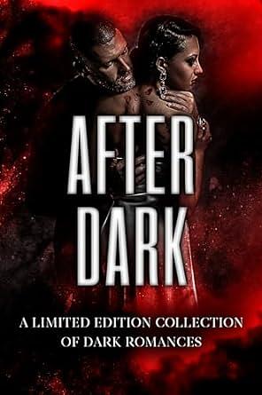 After Dark: A Limited Edition Collection of Dark Romance by KyAnn Waters, Stephanie Morris, Stephanie Morris, Darah Lace