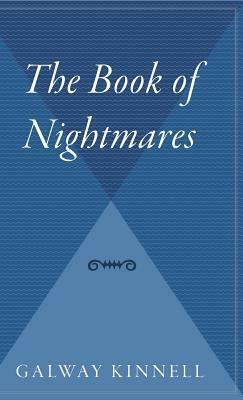 The Book of Nightmares by Galway Kinnell