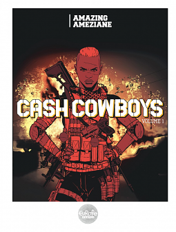 Cash Cowboys Volume 1 by Amazing Améziane