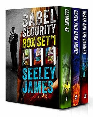 Sabel Security Boxed Set, Books 1-3 by Seeley James