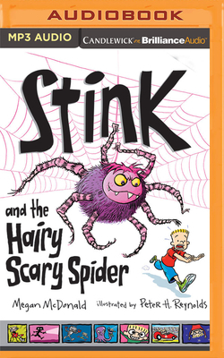 Stink and the Hairy Scary Spider by Megan McDonald