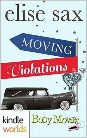 Moving Violations by Elise Sax