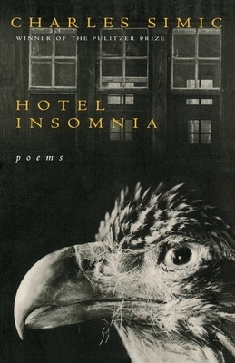 Hotel Insomnia by Charles Simic