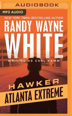 Atlanta Extreme by Randy Wayne White, Carl Ramm