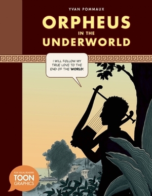 Orpheus in the Underworld by Yvan Pommaux, Richard Kutner