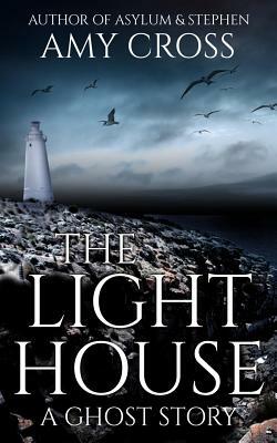 The Lighthouse by Amy Cross