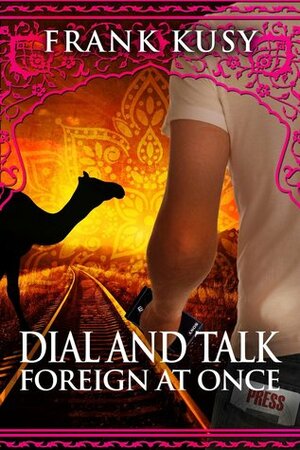 Dial and Talk Foreign at Once by Frank Kusy