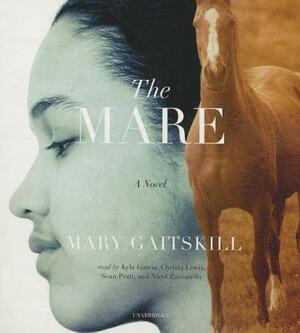 The Mare by Mary Gaitskill