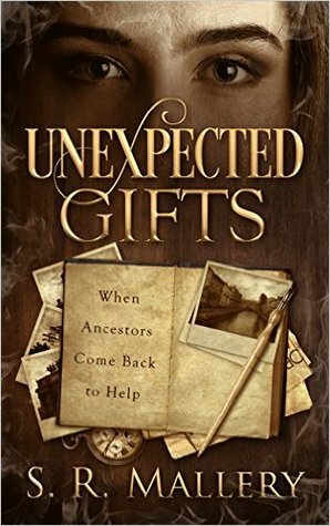 Unexpected Gifts by S.R. Mallery