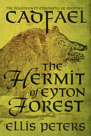 The Hermit Of Eyton Forest by Ellis Peters